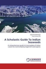 A Scholastic Guide To Indian Seaweeds