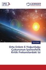 Orta Enlem E-Yoğunluğu Çukurunun İyonosferik Kritik Frekanslardaki İzi