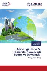 Çevre Eğitimi ve Su Tasarrufu Konusunda Tutum ve Davranışlar