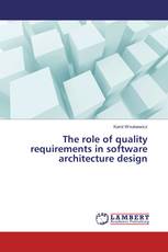 The role of quality requirements in software architecture design
