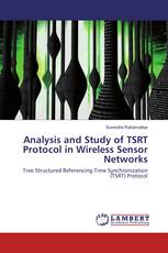 Analysis and Study of TSRT Protocol in Wireless Sensor Networks