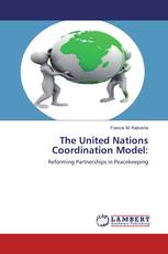 The United Nations Coordination Model: