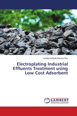 Electroplating Industrial Effluents Treatment using Low Cost Adsorbent