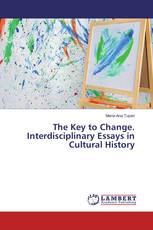 The Key to Change. Interdisciplinary Essays in Cultural History
