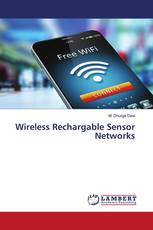 Wireless Rechargable Sensor Networks