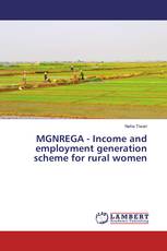 MGNREGA - Income and employment generation scheme for rural women