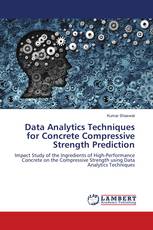 Data Analytics Techniques for Concrete Compressive Strength Prediction