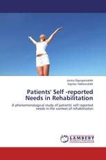 Patients' Self -reported Needs in Rehabilitation