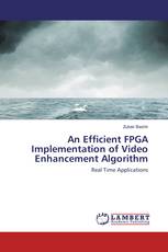 An Efficient FPGA Implementation of Video Enhancement Algorithm