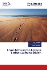 Engel-Motivasyon-Egzersiz Serbest Zamana Etkileri