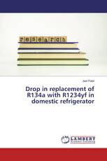 Drop in replacement of R134a with R1234yf in domestic refrigerator