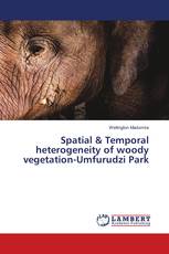 Spatial & Temporal heterogeneity of woody vegetation-Umfurudzi Park