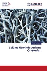 Selüloz Üzerinde Aşılama Çalışmaları