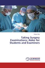 Taking Surgery Examinations; Aides for Students and Examiners