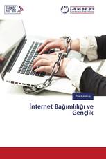 İnternet Bağımlılığı ve Gençlik