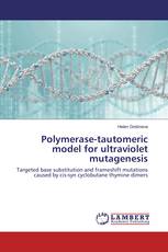 Polymerase-tautomeric model for ultraviolet mutagenesis