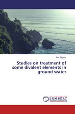 Studies on treatment of some divalent elements in ground water