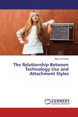 The Relationship Between Technology Use and Attachment Styles