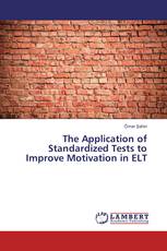 The Application of Standardized Tests to Improve Motivation in ELT