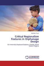 Critical Regionalism Features in Orphanage Design
