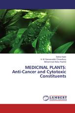 MEDICINAL PLANTS: Anti-Cancer and Cytotoxic Constituents