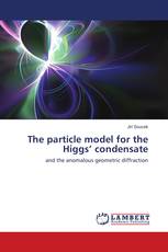 The particle model for the Higgs’ condensate