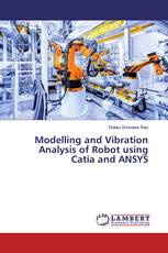 Modelling and Vibration Analysis of Robot using Catia and ANSYS