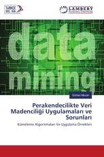 Perakendecilikte Veri Madenciliği Uygulamaları ve Sorunları