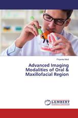 Advanced Imaging Modalities of Oral & Maxillofacial Region