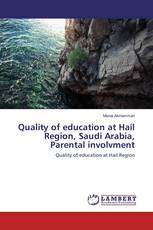 Quality of education at Hail Region, Saudi Arabia, Parental involvment