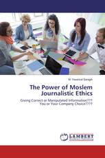 The Power of Moslem Journalistic Ethics