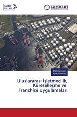 Uluslararası İşletmecilik, Küreselleşme ve Franchise Uygulamaları