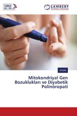 Mitokondriyal Gen Bozuklukları ve Diyabetik Polinöropati