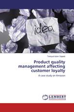 Product quality management affecting customer loyalty