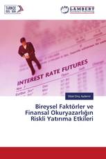 Bireysel Faktörler ve Finansal Okuryazarlığın Riskli Yatırıma Etkileri