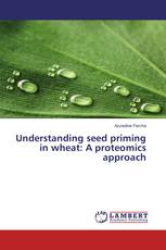 Understanding seed priming in wheat: A proteomics approach