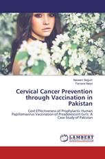 Cervical Cancer Prevention through Vaccination in Pakistan