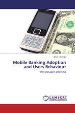 Mobile Banking Adoption and Users Behaviour
