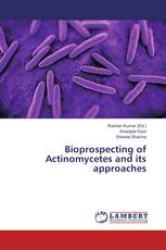 Bioprospecting of Actinomycetes and its approaches