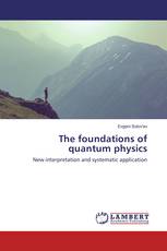 The foundations of quantum physics