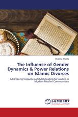 The Influence of Gender Dynamics & Power Relations on Islamic Divorces