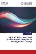 Görünür Yakın Kızılötesi Spektrometre Tasarımı ve Bir Uygulama Örneği