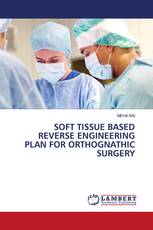 SOFT TISSUE BASED REVERSE ENGINEERING PLAN FOR ORTHOGNATHIC SURGERY