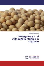 Mutagenesis and cytogenetic studies in soybean