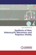 Synthesis of New Heterocyclic Monomers and Polymers Vitality