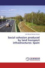 Social cohesion produced by land transport infrastructures: Spain