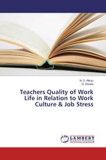 Teachers Quality of Work Life in Relation to Work Culture & Job Stress