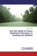 Use the Seeds of Some Medicinal Primaters in Feeding the Rabbits