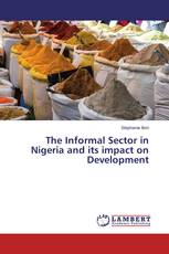 The Informal Sector in Nigeria and its impact on Development