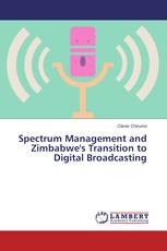 Spectrum Management and Zimbabwe's Transition to Digital Broadcasting